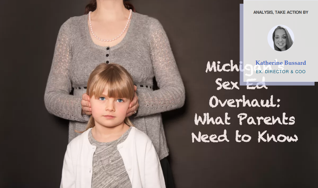 Michigan’s Proposed Sex Ed Overhaul: What Michigan Parents Need to Know